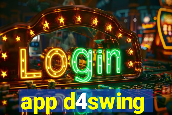 app d4swing